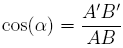 cos(alpha) = A'B'/AB